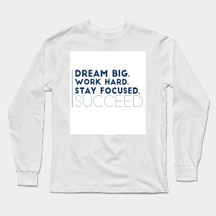 Dream big Long Sleeve T-Shirt